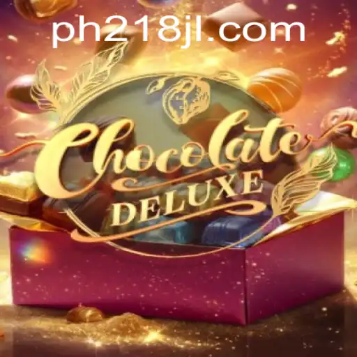 Unlocking the Sweet World of ChocolateDeluxe: How to Master the Game with 218JL