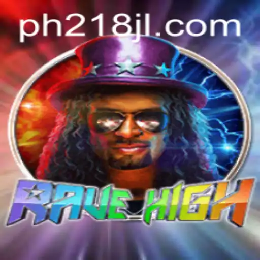 Exploring RaveHigh: A Deep Dive into the Game with the Keyword 218JL